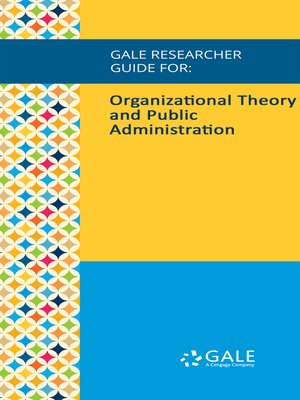 cover image of Gale Researcher Guide for: Organizational Theory and Public Administration